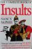 Nancy McPhee - The Complete Book of Insults - being a Bumper Volume containing The Book of Insults Ancient and Modern  The Second Book of Insults