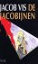 VIS, Jacob - De Jacobijnen