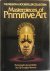 Masterpieces of Primitive Art