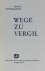 Wege zu Vergil. Drei Jahrze...