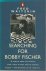 Waitzkin, Fred - Searching for Bobby Fischer