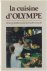 La cuisine d'Olympe: Une gr...