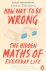 ELLENBERG, J. - How not to be wrong. The hidden maths of everyday life.