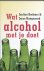 Wat Alcohol Met Je Doet