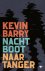 Kevin Barry - Nachtboot naar Tanger