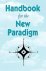 Embracing the Rainbow - Handbook for the New Paradigm