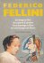 Fellini, Federico. - From Drawings to Films.