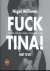 Fuck Tina !