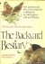 Joode, Ton de  Stolk, Anthonie - The backyard bestiary. From sparrows to snails, from crickets to chipmunks. A celebration of our closest neighbors in the world of nature