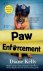 Diane Kelly - Paw Enforcement