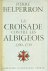 Belperron, Pierre - La croisade contre les Albigeois 1209-1249