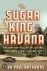 The Sugar King Of Havana: T...