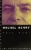 HENRY, M., AUDI, P. - Michel Henry. Une trajectoire philosophique.
