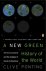 A New Green History of the ...