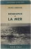 Biographie de la mer: Le mo...