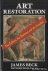 Beck, James - Art Restoration: The Culture, the Business and the Scandal