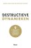 Destructieve Dynamieken