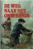 Veenhof, Joh. G. - De weg naar het onbekende        (Serie “De weg” Deel 2)
