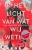In het licht van wat wij weten