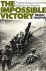 HARPUR, BRIAN - The impossible victory. A personal account of the battle for the River Po