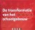 De transformatie van het sc...