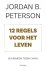 Jordan Peterson 167115 - 12 regels voor het leven Een remedie tegen chaos