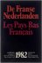 De Franse Nederlanden / Les...