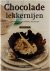 Chocolade lekkernijen : 70 ...
