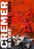 Ralph Keuning ; Max van Rooy ; Simon Vinkenoog - Cremer in verf 1954-2014