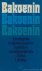 BAKOENIN, M., LEHNING, A., (RED.) - Bakoenin. Een biografie in tijdsdocumenten. Ingeleid en samengesteld.