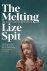 Spit, Lize - The Melting