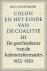Puchinger, G. - Colijn en het einde van de coalitie / 3 De geschiedenis van de kabinetsformaties 1933-1939 / druk 1