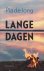 Lange dagen - Een meeslepen...