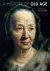 Pat Thane [Ed.] - A History Of Old Age