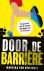 Door de barrière Hoe ga je ...