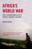 Gerard Prunier - Africa's World War