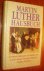 Bernhard, Marianne - Martin Luther Hausbuch Der Mensch, Reformator und Familienvater, in seinen Liedern, Sprüchen, Tischreden, Schriften und Briefen