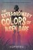 The extraordinary colors of...