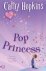 Cathy Hopkins - Pop Princess