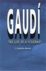 Gaudí the life of a visionary