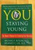 You / Staying Young