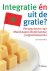 Integratie en uit de gratie?