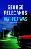 George Pelecanos - Wat het was