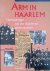 Steur, A.G. van der - Arm in Haarlem: Herinneringen van de Haarlemse armenopziener C. Nel uit het begin van de twintigste eeuw