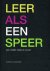 Leer als een speer