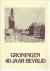 Groningen 40 jaar bevrijd