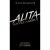 Pat Cadigan - Alita: Battle Angel - The Official Movie Novelization
