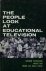 SCHRAMM, WILBURG/ LYLE, JACK/ DE SOLA POOL, ITHIEL. - THE PEOPLE LOOK AT EDUCATIONAL TELEVISION.