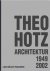 Theo Hotz. Architecture 194...