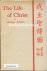 The Life of Christ by Chine...